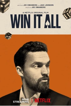 Được ăn cả, ngã về không (Win It All)