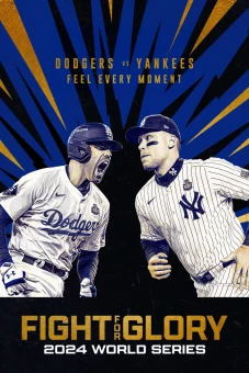 Đường Đến Vinh Quang: World Series 2024 (Fight for Glory: 2024 World Series)