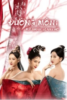 Đường Môn: Mỹ Nhân Giang Hồ (Beauty Of Tang Men)