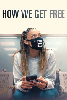 Đường Tới Tự Do (How We Get Free)