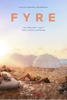 FYRE: bữa tiệc đáng thất vọng (FYRE: The Greatest Party That Never Happened)