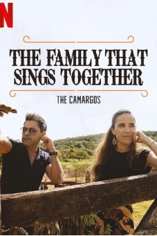 Gia đình chung tiếng hát: Nhà Camargo (The Family That Sings Together: The Camargos)