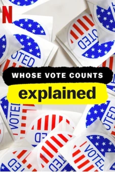 Giải mã bầu cử (Whose Vote Counts, Explained)