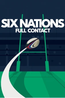 Giải vô địch Sáu Quốc gia: Cận cảnh (Six Nations: Full Contact)