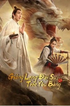 Giáng Long Đại Sư: Tróc Yêu Bảng (Dragon Hunter)