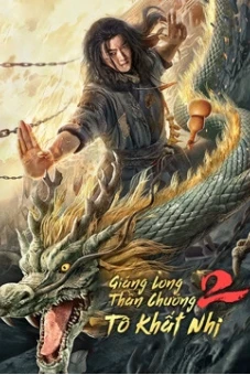 Giáng Long Thần Chưởng Tô Khất Nhi 2 (Master So Dragon Subduing Palms 2)