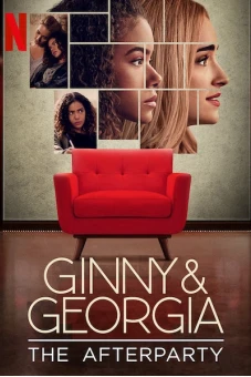 Ginny & Georgia - Hậu tiệc (Ginny & Georgia - The Afterparty)