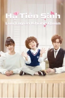 Hạ Tiên Sinh Lưu Luyến Không Quên (Nỗi Vương Vấn Của Hạ Tiên Sinh) (Unforgettable Love)