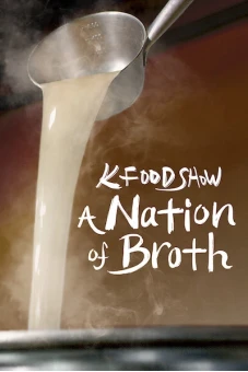 Hàn Quốc qua những món canh (A Nation of Broth)