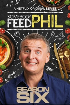 Hành trình ẩm thực của Phil (Phần 6) (Somebody Feed Phil (Season 6))