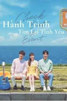 Hành Trình Tìm Lại Tình Yêu (Check Out The Event)