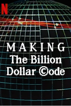 Hậu trường: Mã nguồn tỉ đô (Making The Billion Dollar Code)