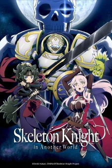 Hiệp Sĩ Xương Trên Đường Du Hành Đến Thế Giới Khác (Gaikotsu Kishi-sama, Tadaima Isekai e Odekakechuu, Skeleton Knight in Another World)