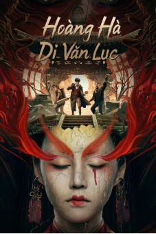 Hoàng Hà Dị Văn Lục (Mysterious Case In River)