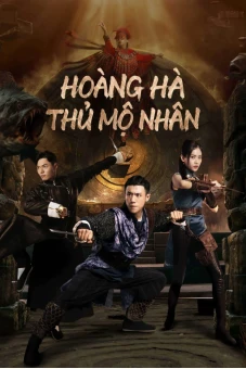 Hoàng Hà Thủ Mộ Nhân (TOMB KEEPER)