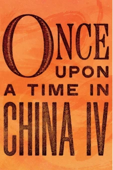 Hoàng Phi Hồng P4 (Once Upon a Time in China IV)