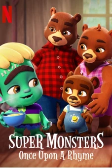 Hội Quái Siêu Cấp: Chuyện ngày xửa ngày xưa (Super Monsters: Once Upon a Rhyme)