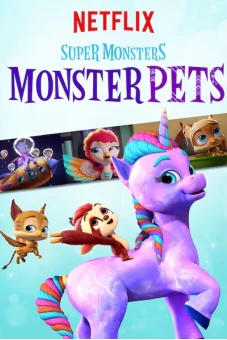 Hội quái siêu cấp: Quái vật thú cưng (Super Monsters Monster Pets)