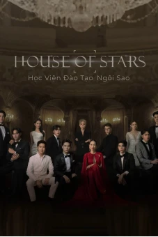 House of Stars: Học Viện Đào Tạo Ngôi Sao (House of stars)