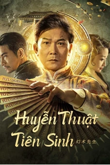 Huyễn Thuật Tiên Sinh (The great magician)