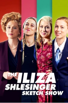 Iliza Shlesinger: Hài kịch ngắn (The Iliza Shlesinger Sketch Show)