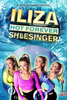 Iliza Shlesinger: Mãi nóng bỏng (Iliza Shlesinger: Hot Forever)