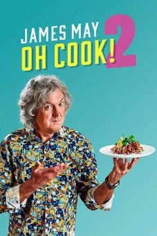 James May: Oh Cook! (Phần 2) (James May: Oh Cook! (Season 2))