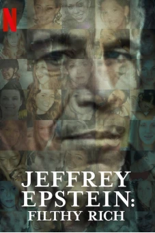 Jeffrey Epstein: Giàu có và đồi bại (Jeffrey Epstein: Filthy Rich)