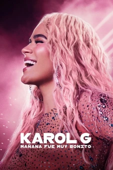 Karol G: Ngày Mai Thật Đẹp (Karol G: Tomorrow Was Beautiful)