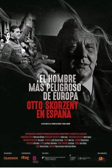 Kẻ nguy hiểm nhất châu Âu: Otto Skorzeny ở Tây Ban Nha (Europe's Most Dangerous Man: Otto Skorzeny in Spain)