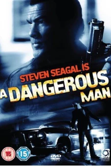 Kẻ Nguy Hiểm (A Dangerous Man)