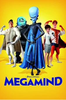Kẻ Xấu Đẹp Trai (Megamind)