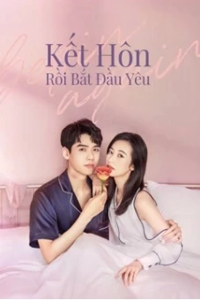 Kết Hôn Rồi Bắt Đầu Yêu (Begin Again)