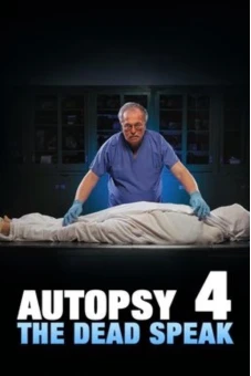 Khám Nghiệm Tử Thi 4: Người Chết Lên Tiếng (Autopsy 4: The Dead Speak)