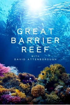 Khám Phá Rạn San Hô Great Barrier cùng David Attenborough (Great Barrier Reef with David Attenborough)