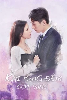 Khi Bóng Đêm Gợn Sóng (Love At Night)