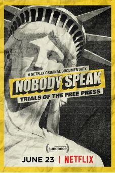 Không ai lên tiếng: Vụ kiện về quyền tự do báo chí (Nobody Speak: Trials of the Free Press)