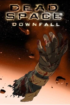 Không Gian Chết: Sự Sụp Đổ (Dead Space: Downfall)