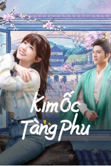 Kim Ốc Tàng Phu (Golden House Hidden Love)