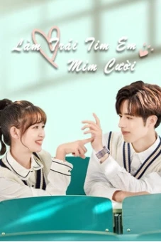 Làm Trái Tim Em Mỉm Cười (Make My Heart Smile)