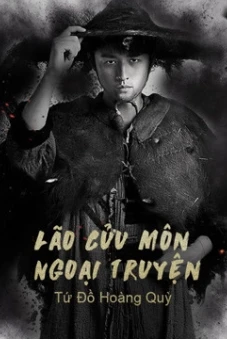 Lão Cửu Môn Ngoại Truyện: Tứ Đồ Hoàng Quỳ (The Mystic Nine Side Story: Four Belongs to Abelmoschus)
