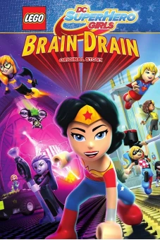 Lego DC Super Hero Girls: Brain Drain