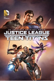 Liên Minh Công Lý Đấu Với Nhóm Teen Titans (Justice League vs. Teen Titans)