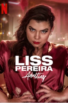 Liss Pereira: Làm người lớn (Liss Pereira: Adulting)