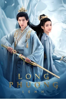 Long Phượng Lệnh (Dragon and Phoenix's Order)