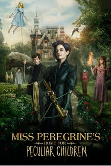 Mái Ấm Lạ Kỳ Của Cô Peregrine (Miss Peregrine's Home for Peculiar Children)