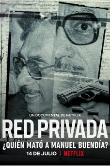Mạng lưới riêng tư: Ai đã giết Manuel Buendía? (Private Network: Who Killed Manuel Buendía?)