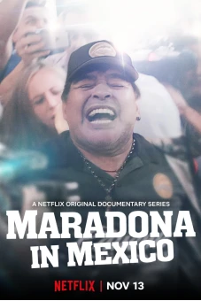 Maradona ở Mexico (Maradona in Mexico)