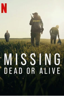 Mất tích: Đã chết hay còn sống ? (Missing: Dead or Alive ?)