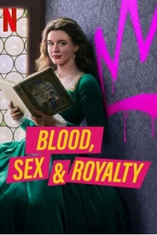 Máu, tình dục và hoàng tộc (Blood, Sex & Royalty)